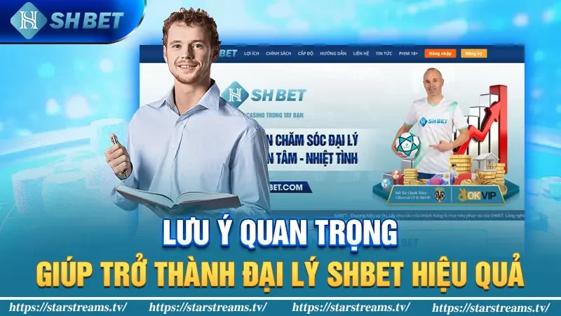 Hợp tác làm đại lý SHBET thu nhập trăm triệu mỗi tháng 5 Lưu ý quan trọng giúp trở thành đại lý SHBET hiệu quả